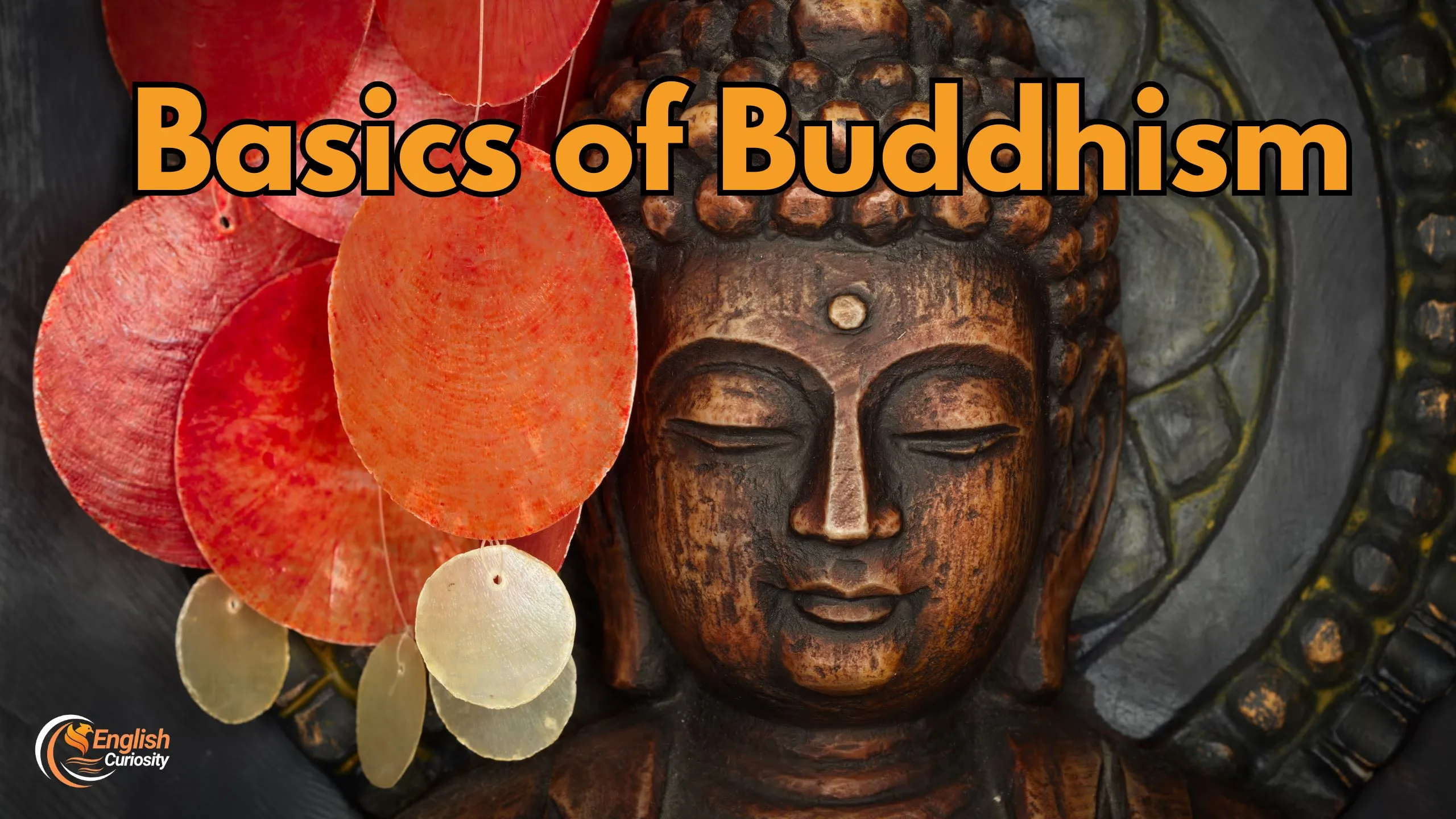 Basics of Buddhism
