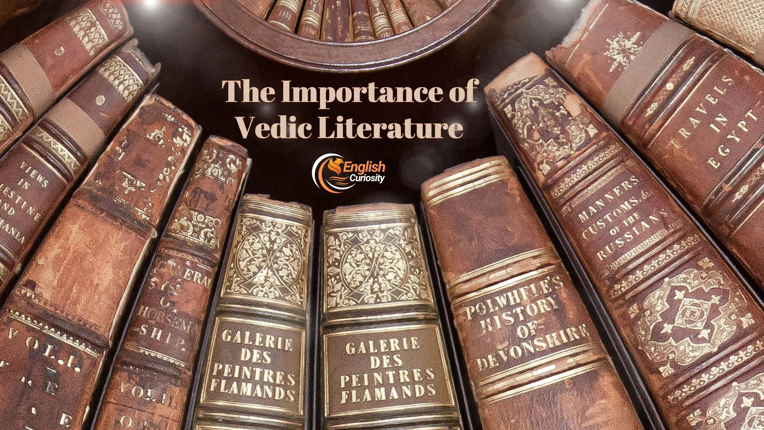 The Importance of Vedic Literature