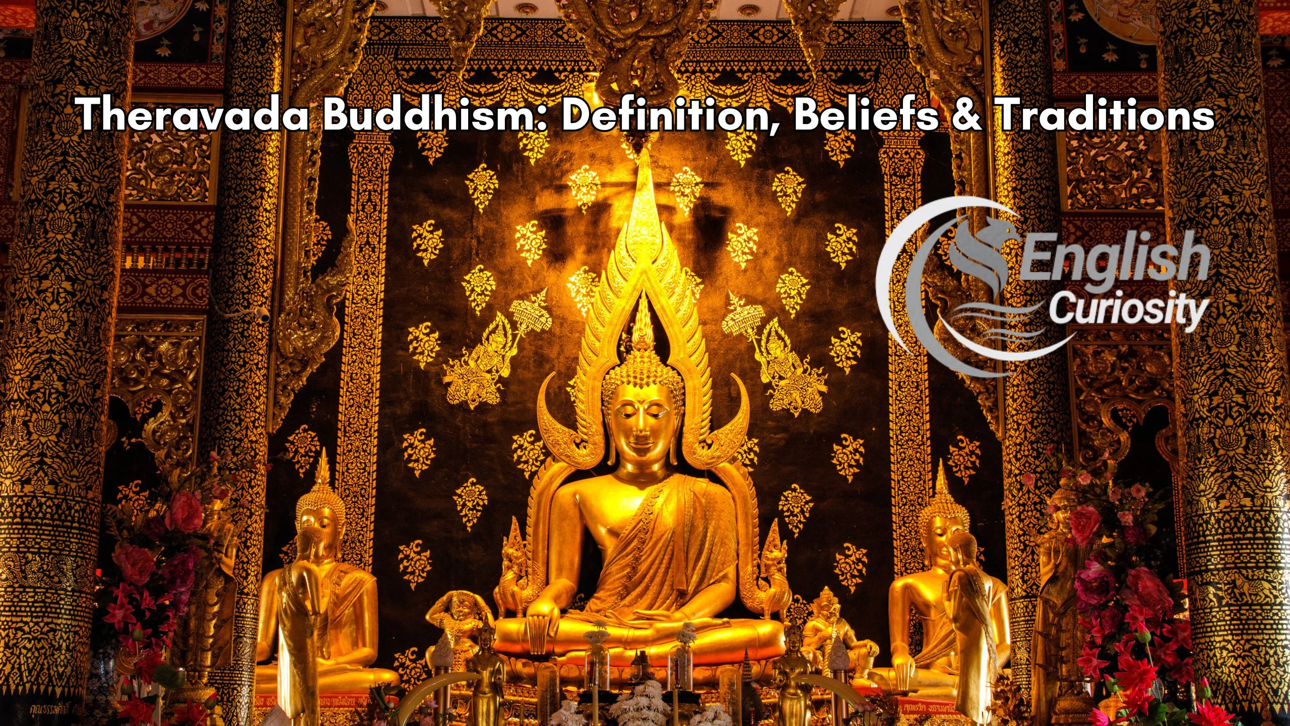 Theravada Buddhism Definition, Beliefs & Traditions