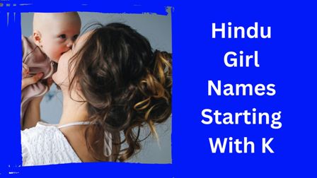 Hindu Girl Names Starting With K