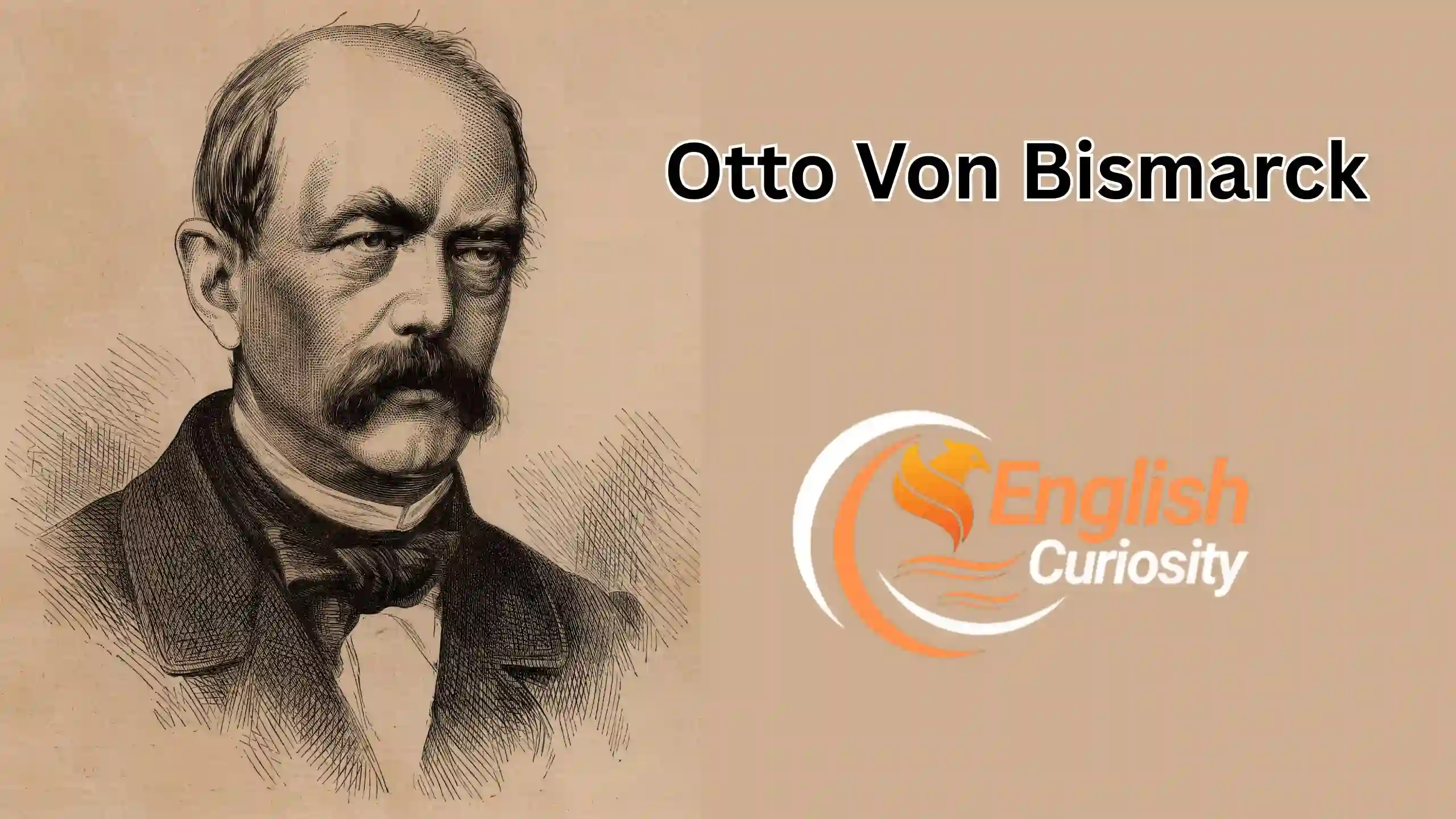 Otto Von Bismarck