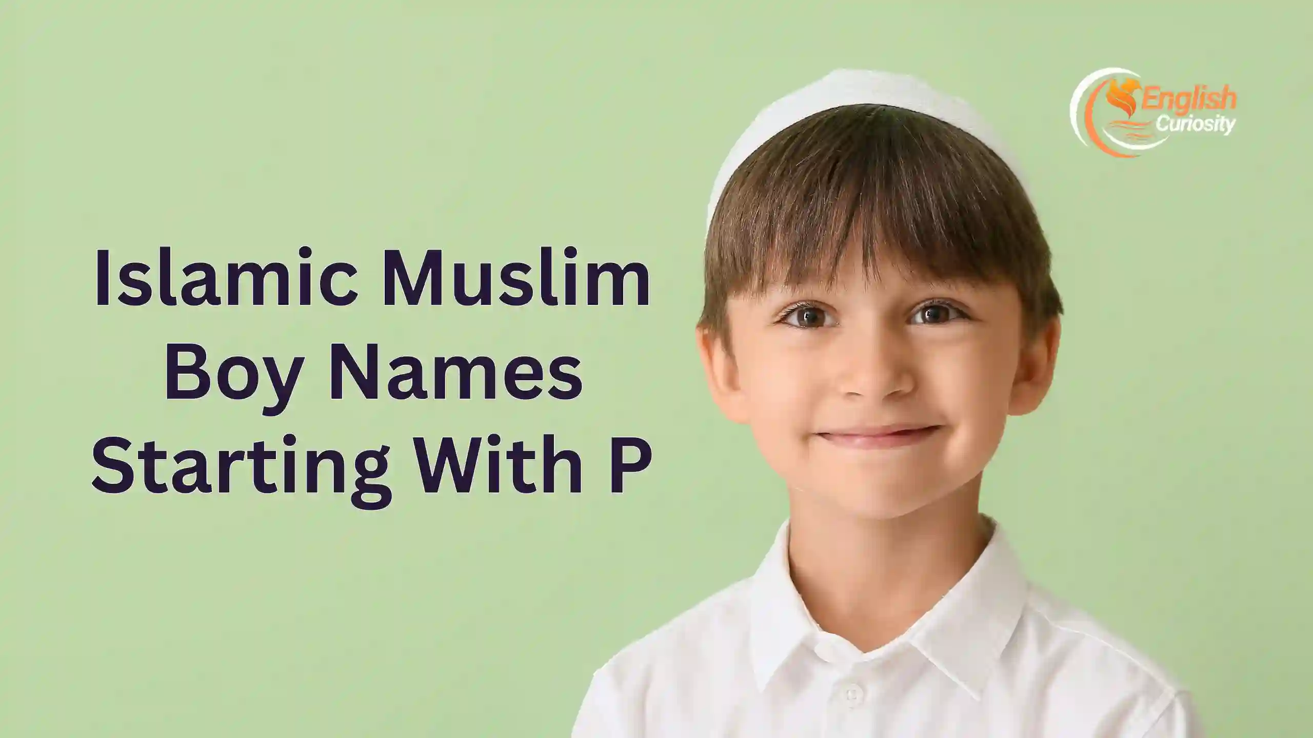 Islamic Muslim Boy Names Starting With P