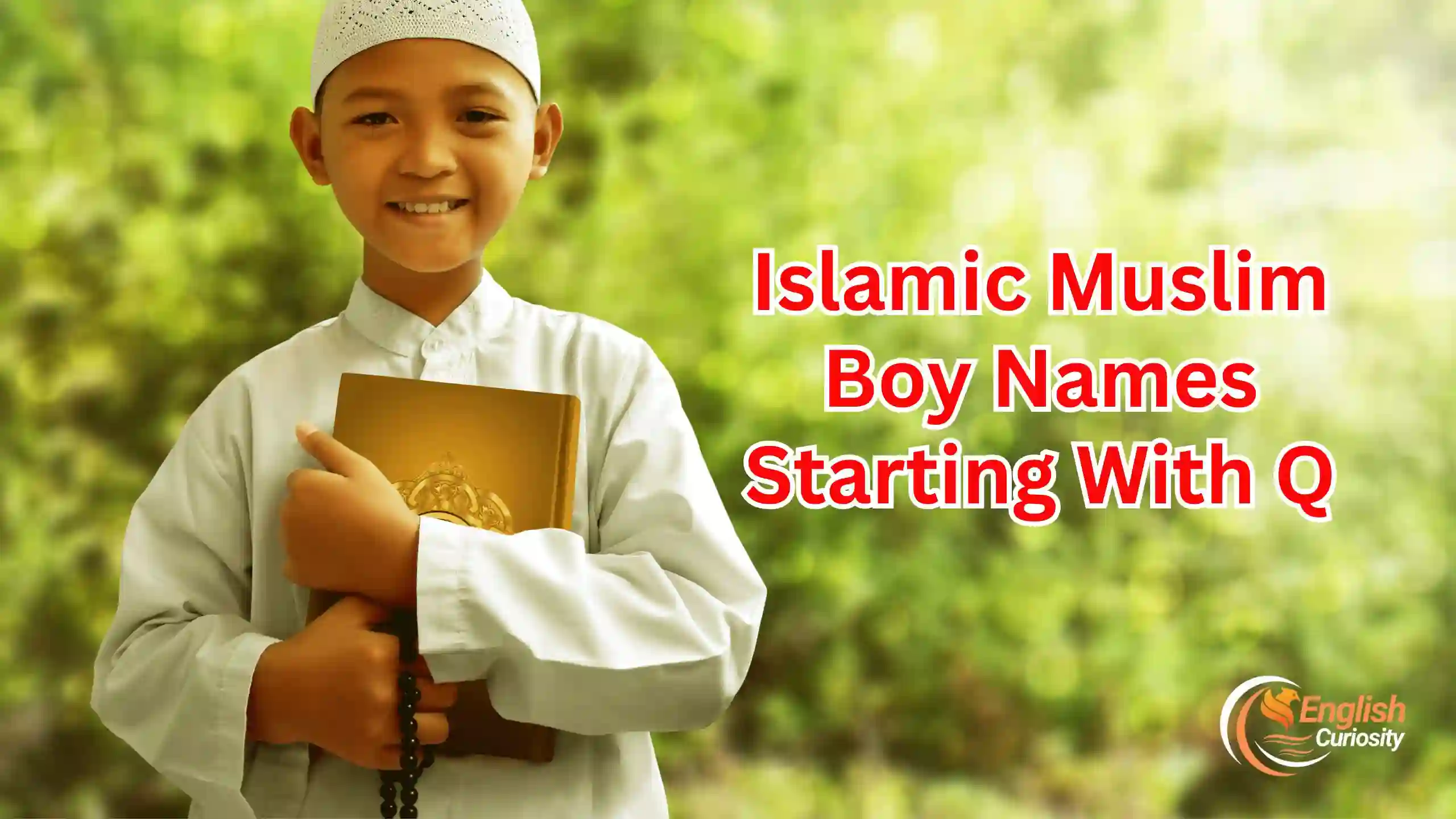 Islamic Muslim Boy Names Starting With Q
