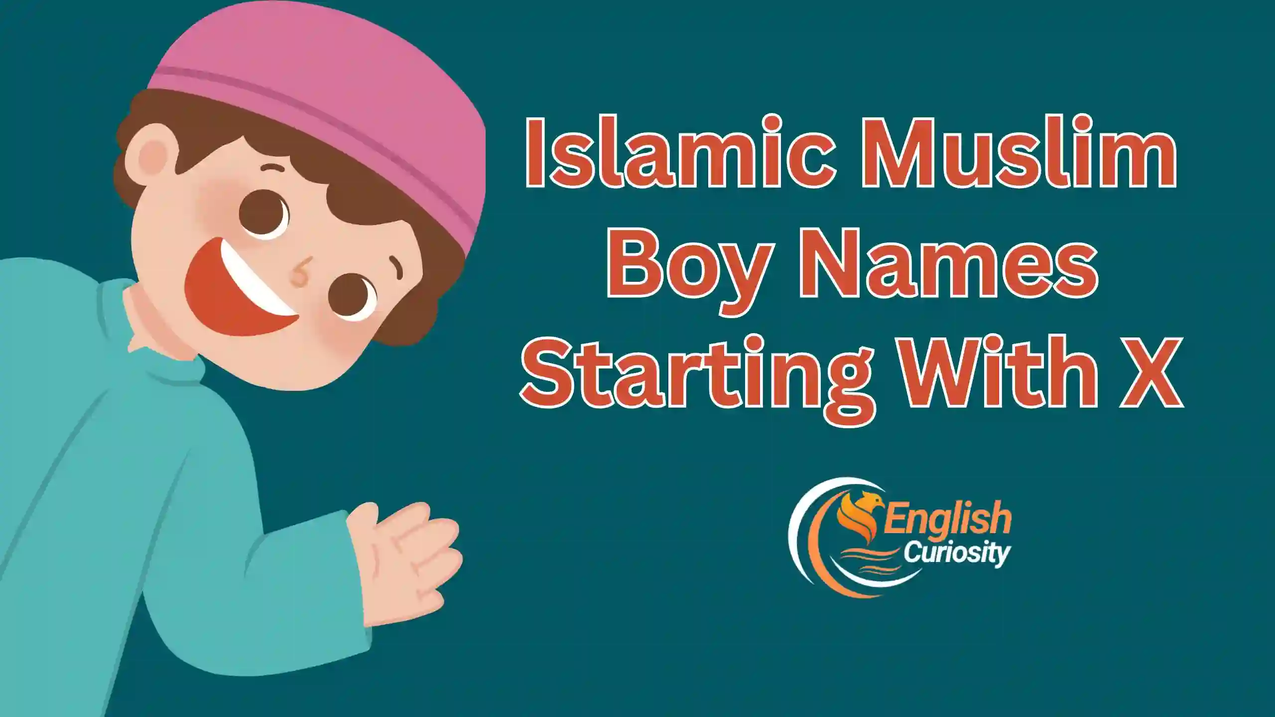 Islamic Muslim Boy Names Starting With X