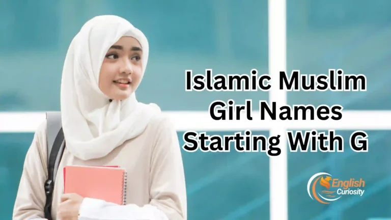 Islamic Muslim Girl Names Starting With G
