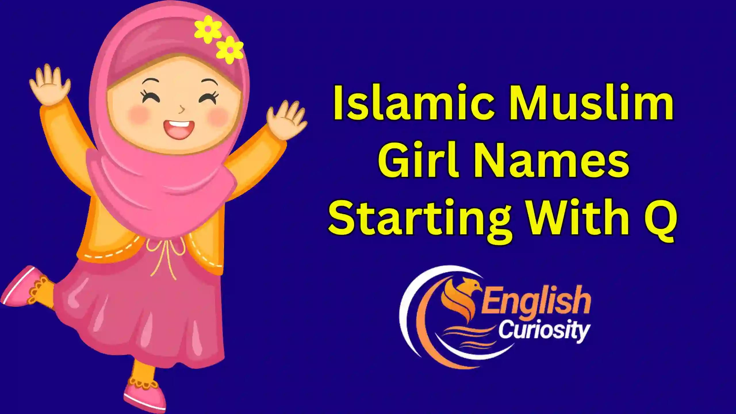 Islamic Muslim Girl Names Starting With Q