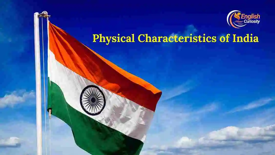 Physical Characteristics of India