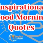 Inspirational Good Morning Quotes