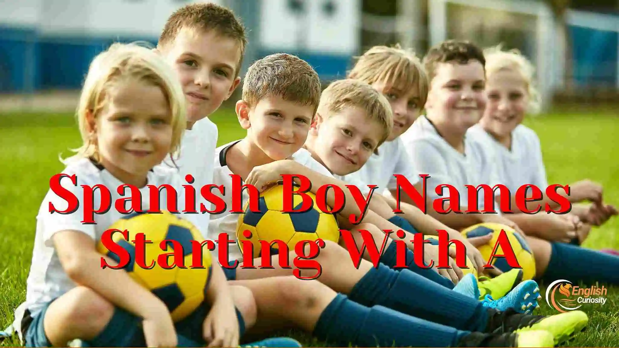 Spanish Boy Names Starting With A
